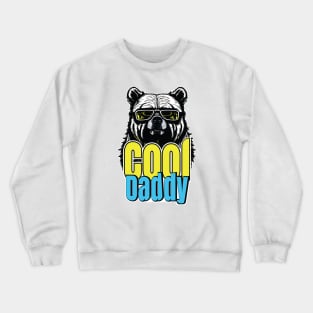 Cool daddy Bear T-shirt Crewneck Sweatshirt
